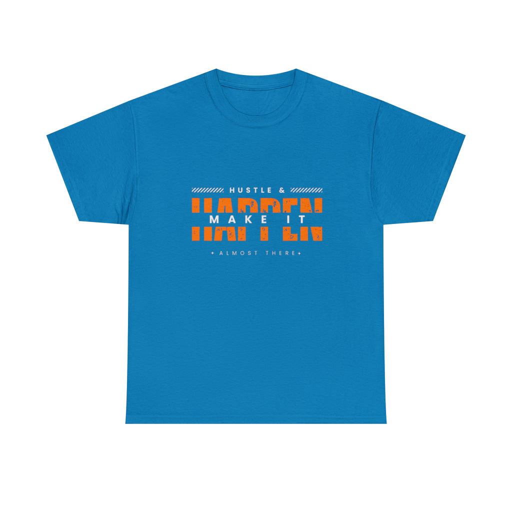 Hustle And Make It Happen | Hustler's Creed Unisex T-shirt