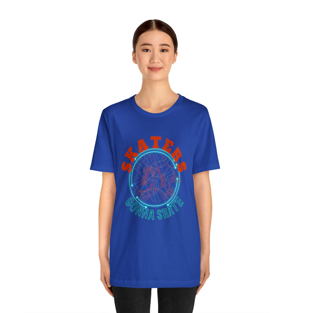 Skaters Gonna Skate Shirt | Roller Skating Lover Unisex Tee
