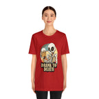 Skeleton Drank to Death Shirt | Drink Beer Unisex T-Shirt