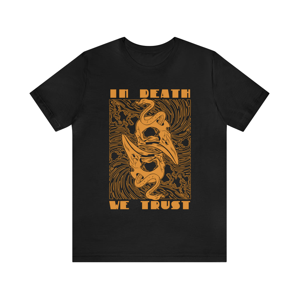 In Death We Trust Shirt | Urban Death Unisex T-Shirt