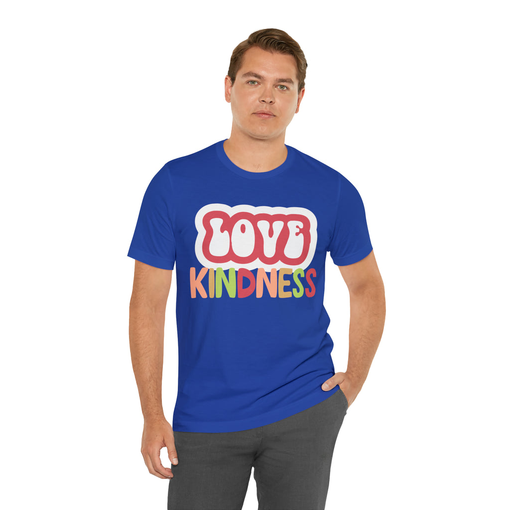 Love Kindness Shirt | International Love is Kind Day Unisex T-Shirt