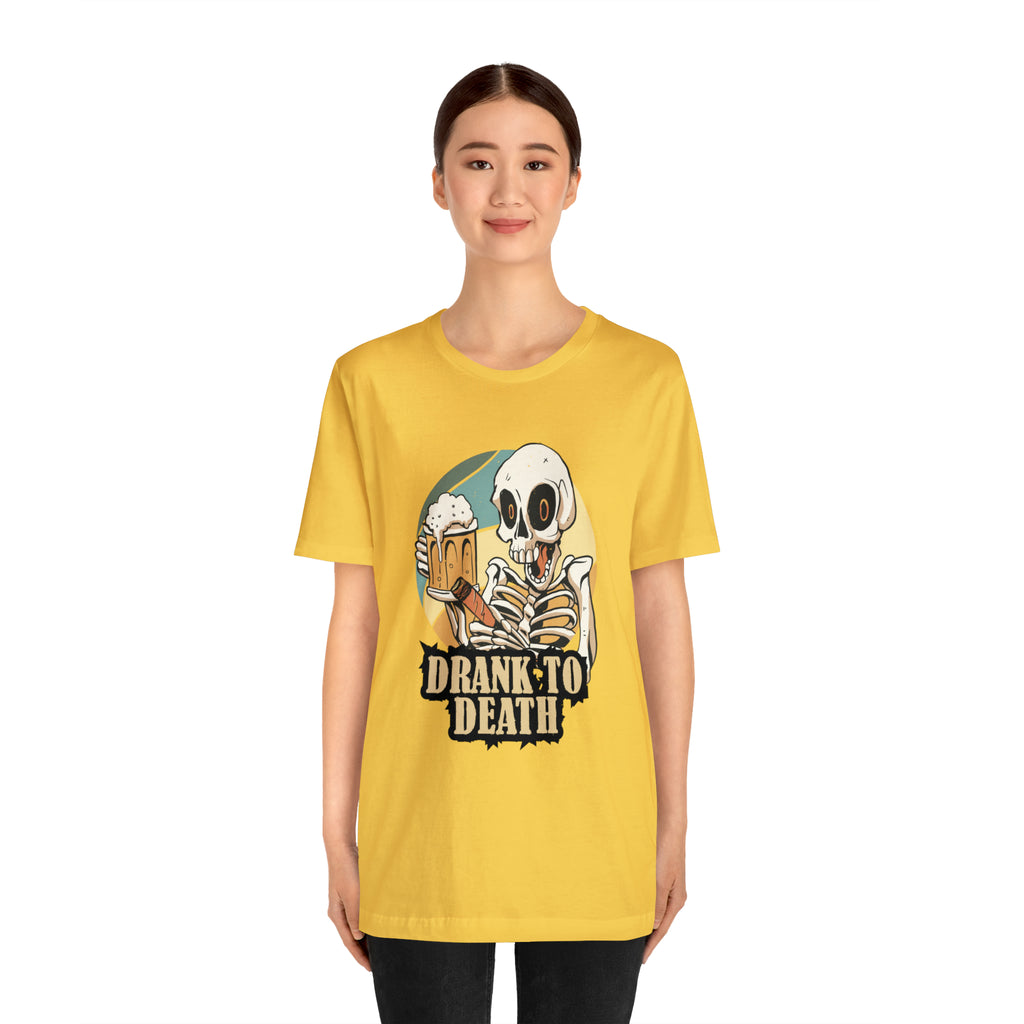 Skeleton Drank to Death Shirt | Drink Beer Unisex T-Shirt