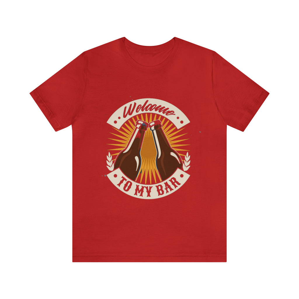 Welcome to my Bar Beer Shirt | Drink Beer Unisex T-Shirt