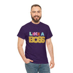 Like A Boss Shirt | Colorful Boss Vibes Statement Tee