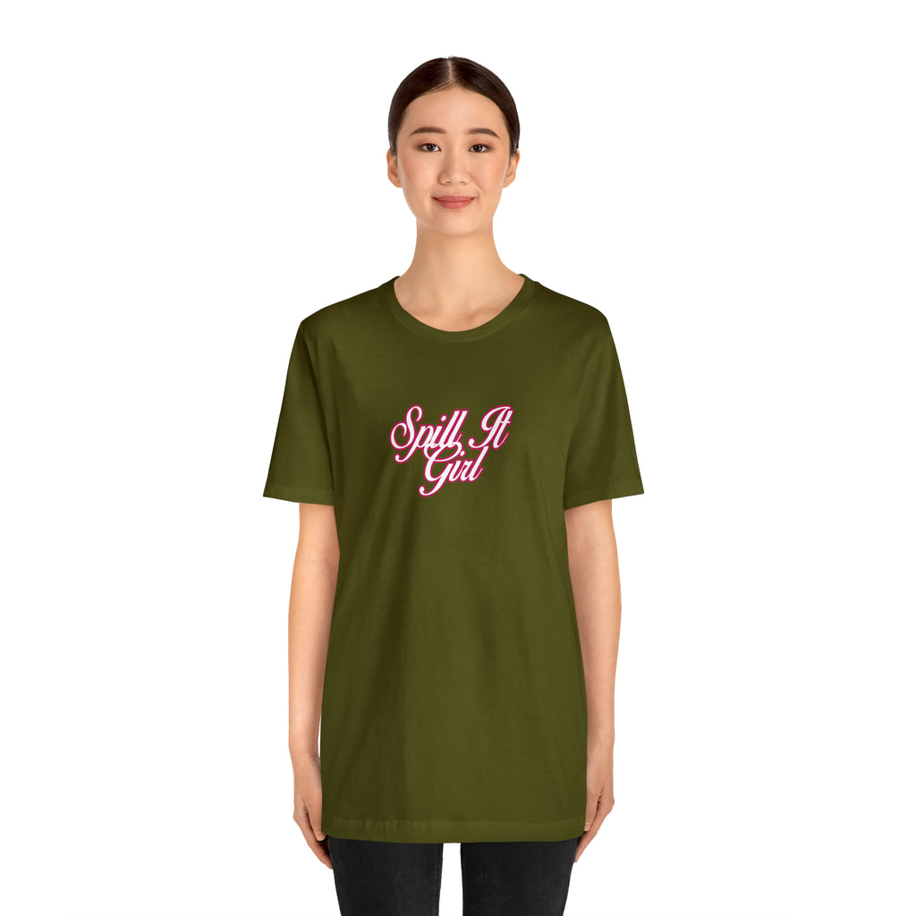 Spill the Tea Shirt | Spill it Girl Statement T-Shirt