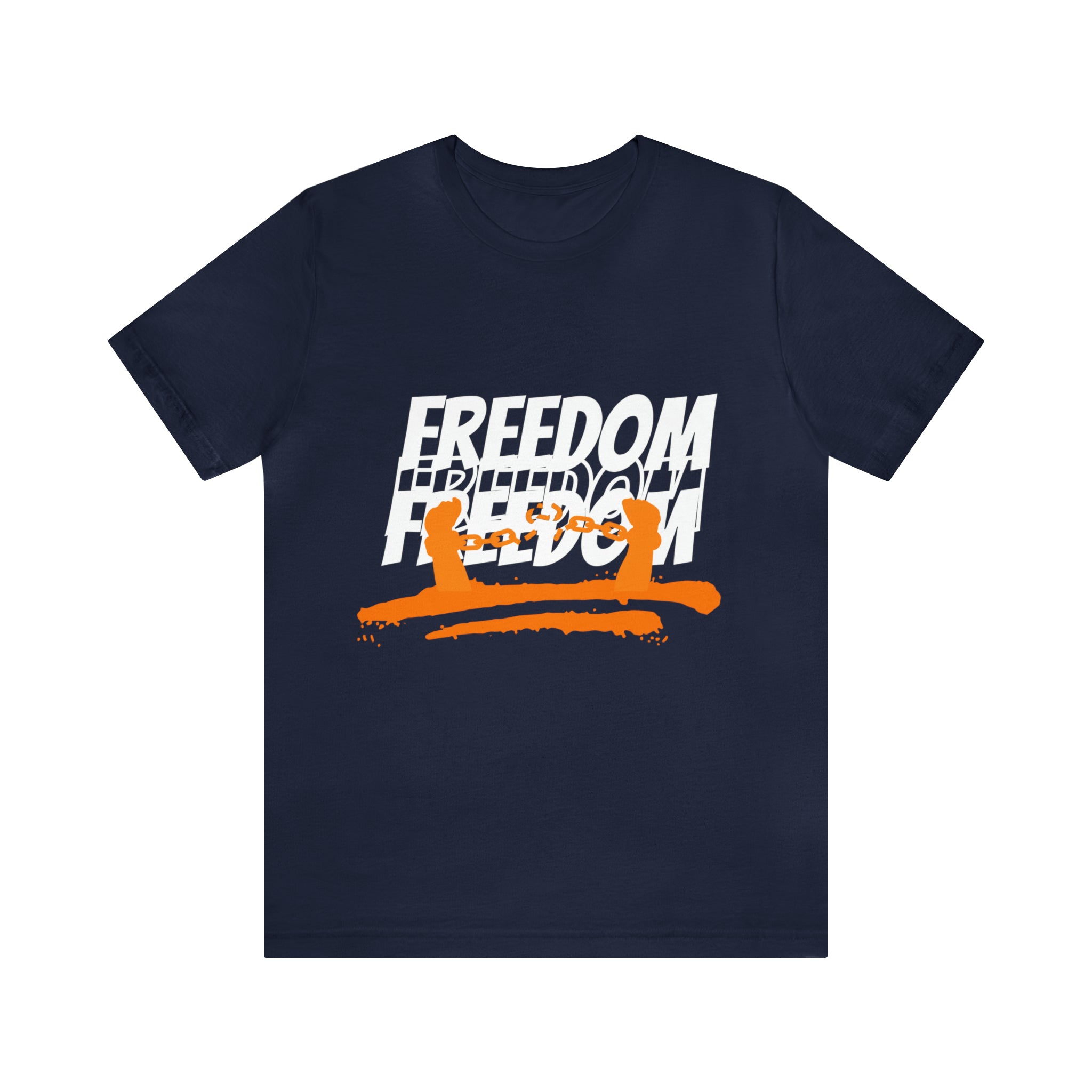 FREEDOM Shirt | Bold Statement Unisex T-Shirt