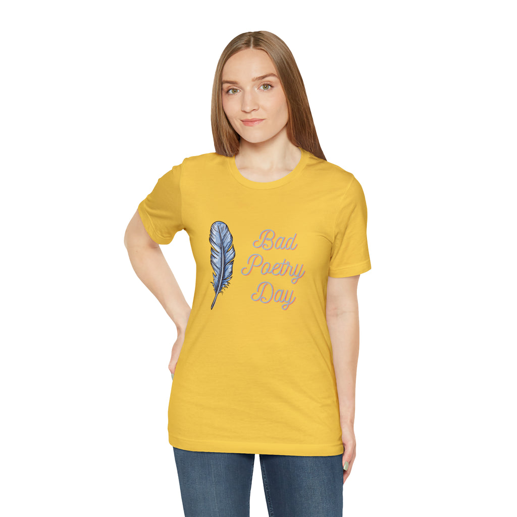 Bad Poetry Day Shirt 4 | Poem T-Shirt