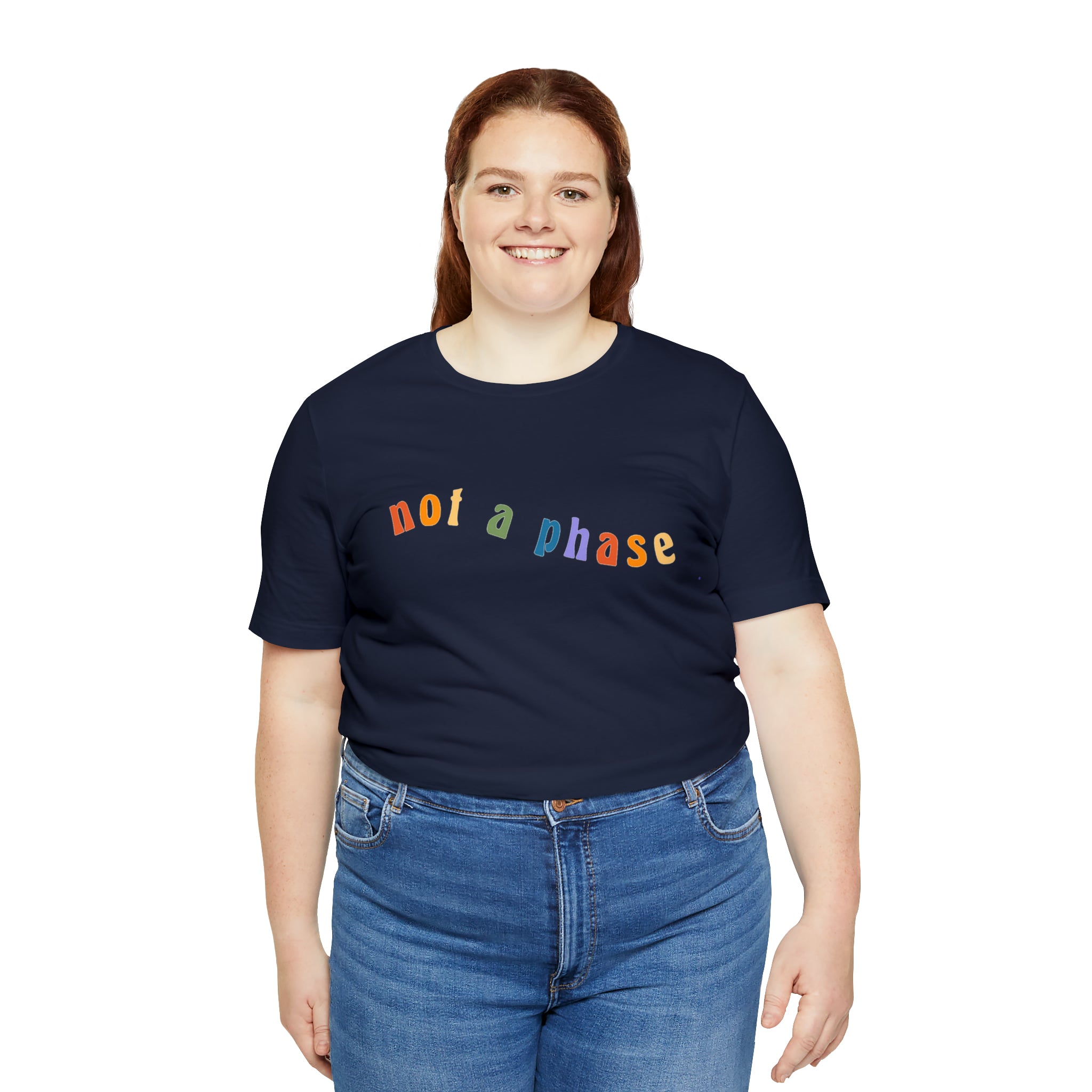Not A Phase LGBTQIA+ Unisex Shirt | Not A Phase Rainbow Gay Pride Shirt