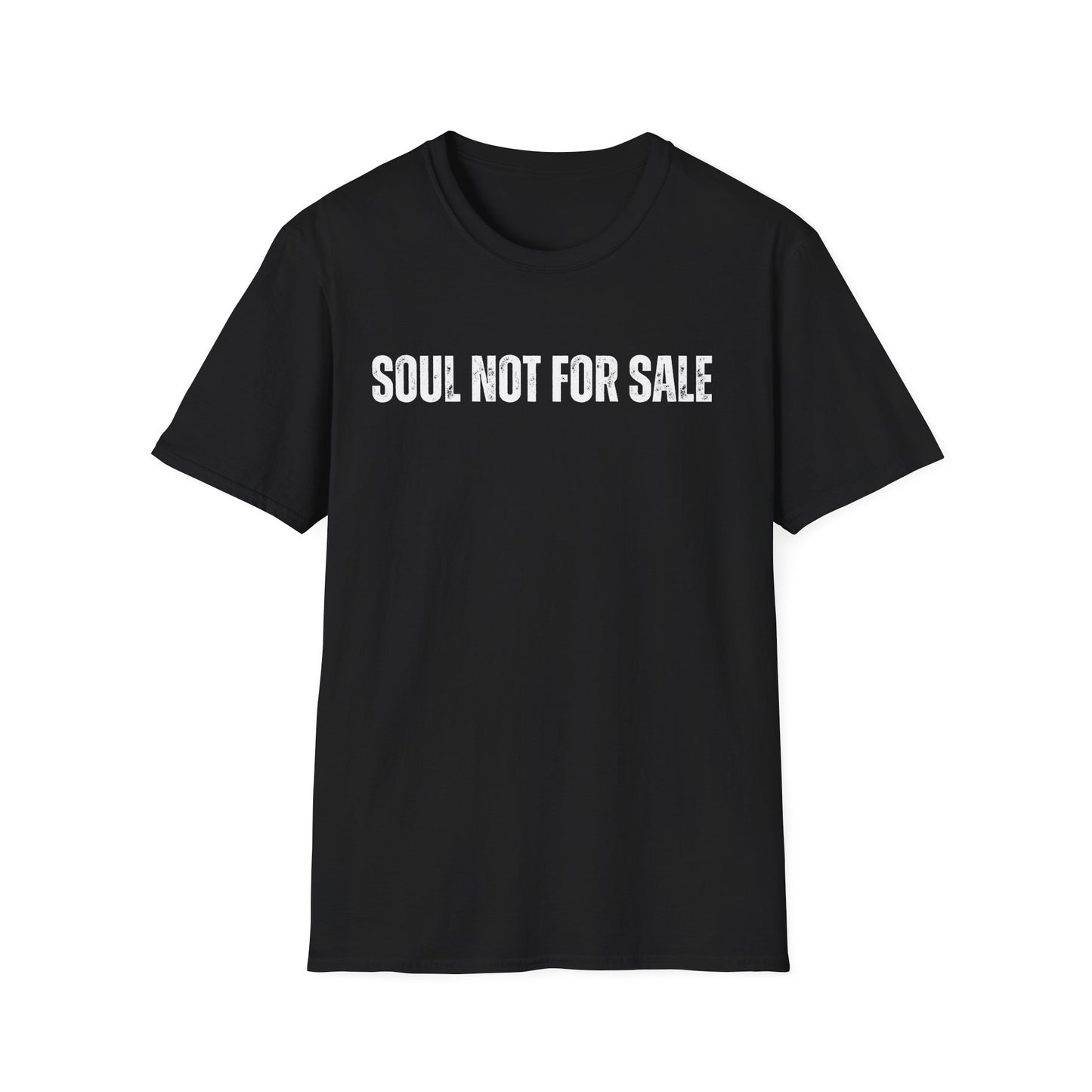 Soul Not For Sale T Shirt