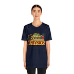 It's a Good Day to Study Physics Shirt | School Unisex T-Shirt