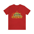 It's a Good Day to Study Geometry | School Unisex T-Shirt