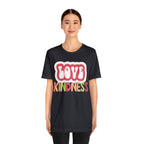 Love Kindness Shirt | International Love is Kind Day Unisex T-Shirt