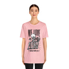 We Love Beer Shirt | Drink Beer Unisex T-Shirt