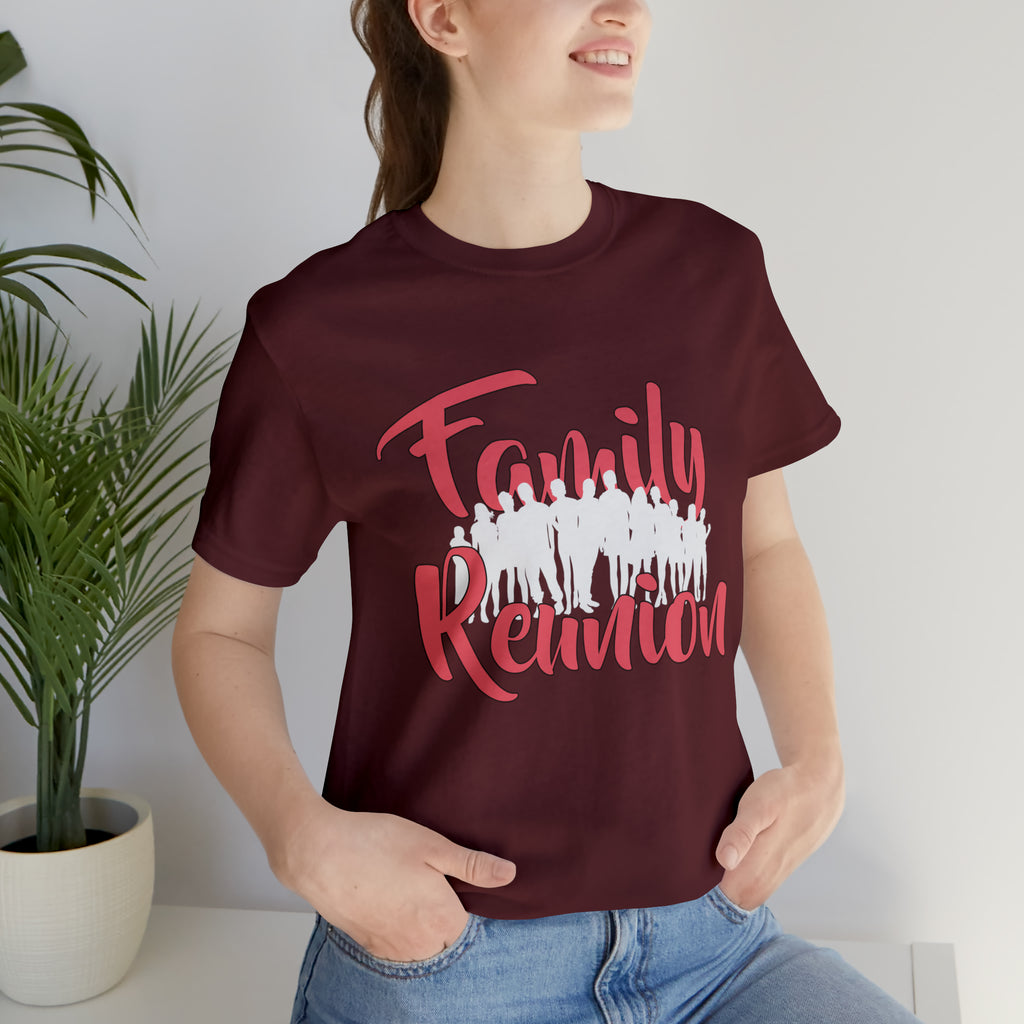Family Reunion Shirt 2 | Family Love Unisex T-Shirt