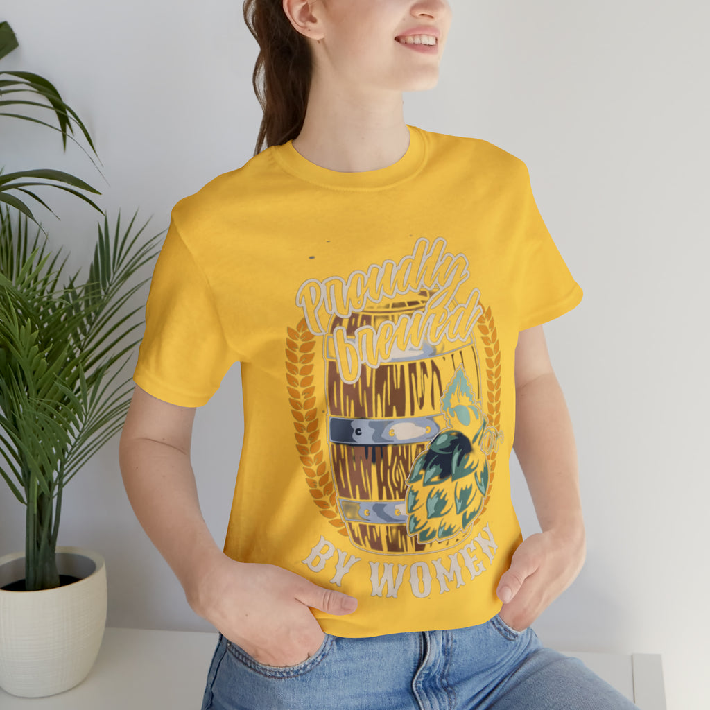 Brewed by Women Beer Shirt | Drink Beer Unisex T-Shirt