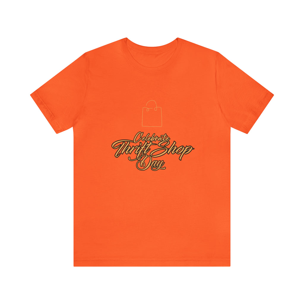 Celebrate Thrift Shop Day Shirt | Thrift Store T-Shirt