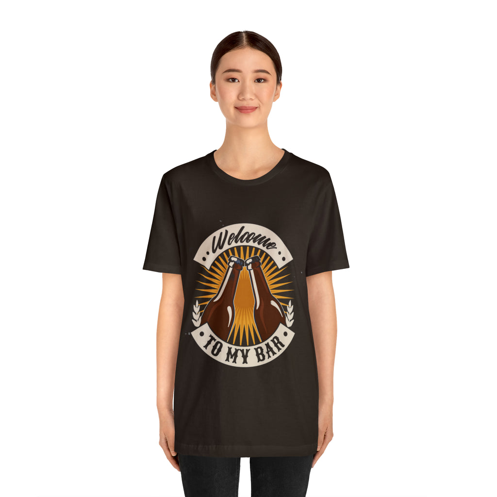 Welcome to my Bar Beer Shirt | Drink Beer Unisex T-Shirt