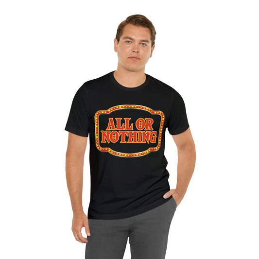 All or Nothing Day Shirt 2 | Poker Casino Unisex T-Shirt