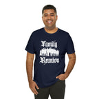 Family Reunion Urban Shirt | Family Love Unisex T-Shirt