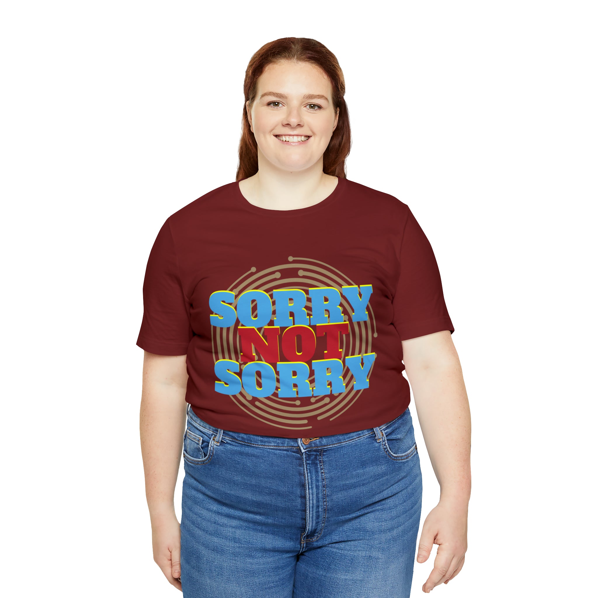Sorry Not Sorry Shirt | Millennial Collection Unisex T-Shirt