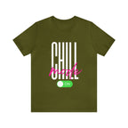 Chill Mode On Shirt | Bold Statement Unisex T-Shirt