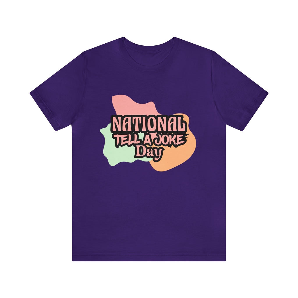 National Tell a Joke Day Shirt 2 | Humor Joke T-Shirt