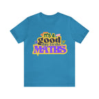 It's a Good Day to do Maths Shirt | School Unisex T-Shirt