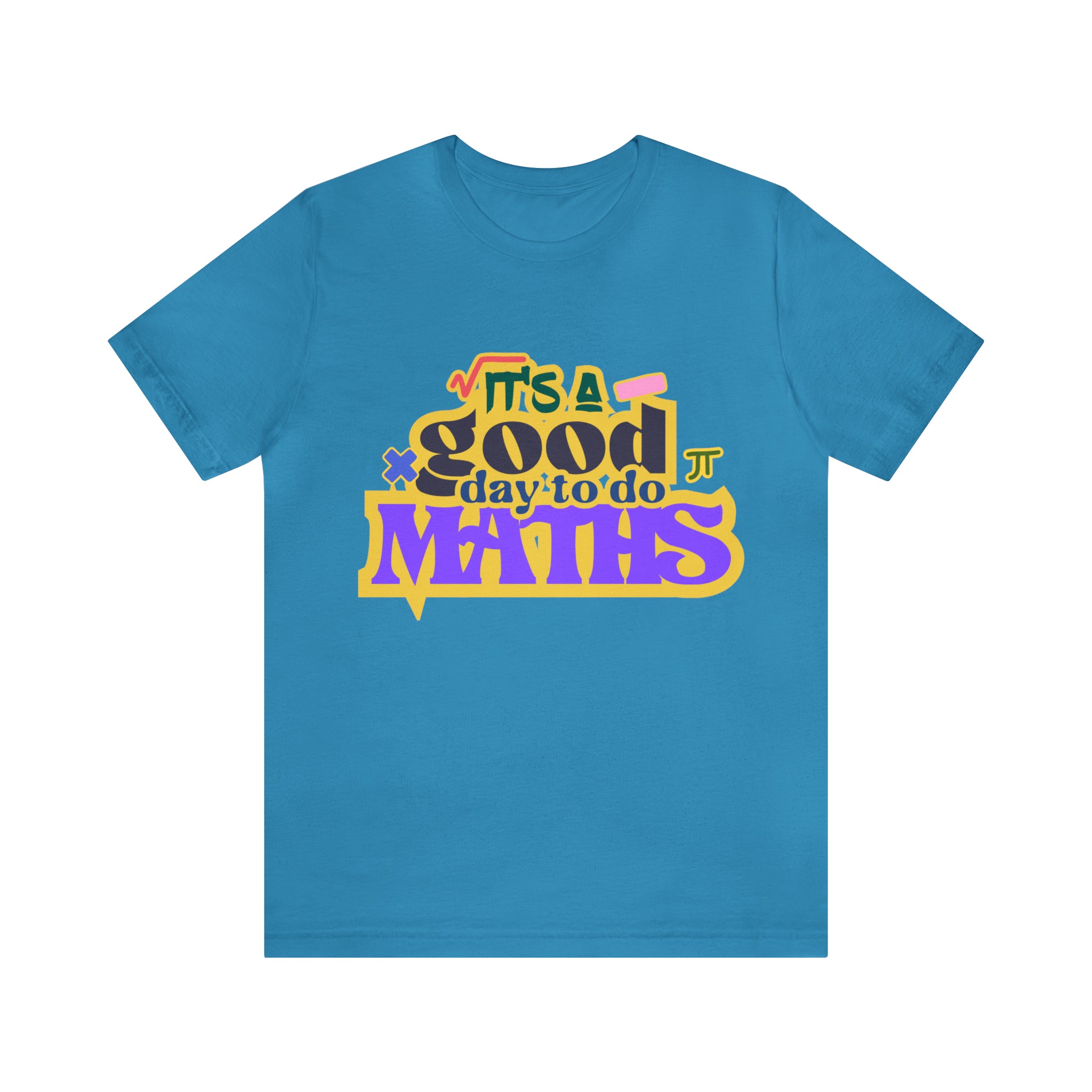 It's a Good Day to do Maths Shirt | School Unisex T-Shirt