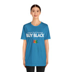 Buy Black Shirt | Support Black Businesses Unisex T-Shirt