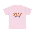 Stay Focus Shirt | Focused and Fabulous Statement Tee