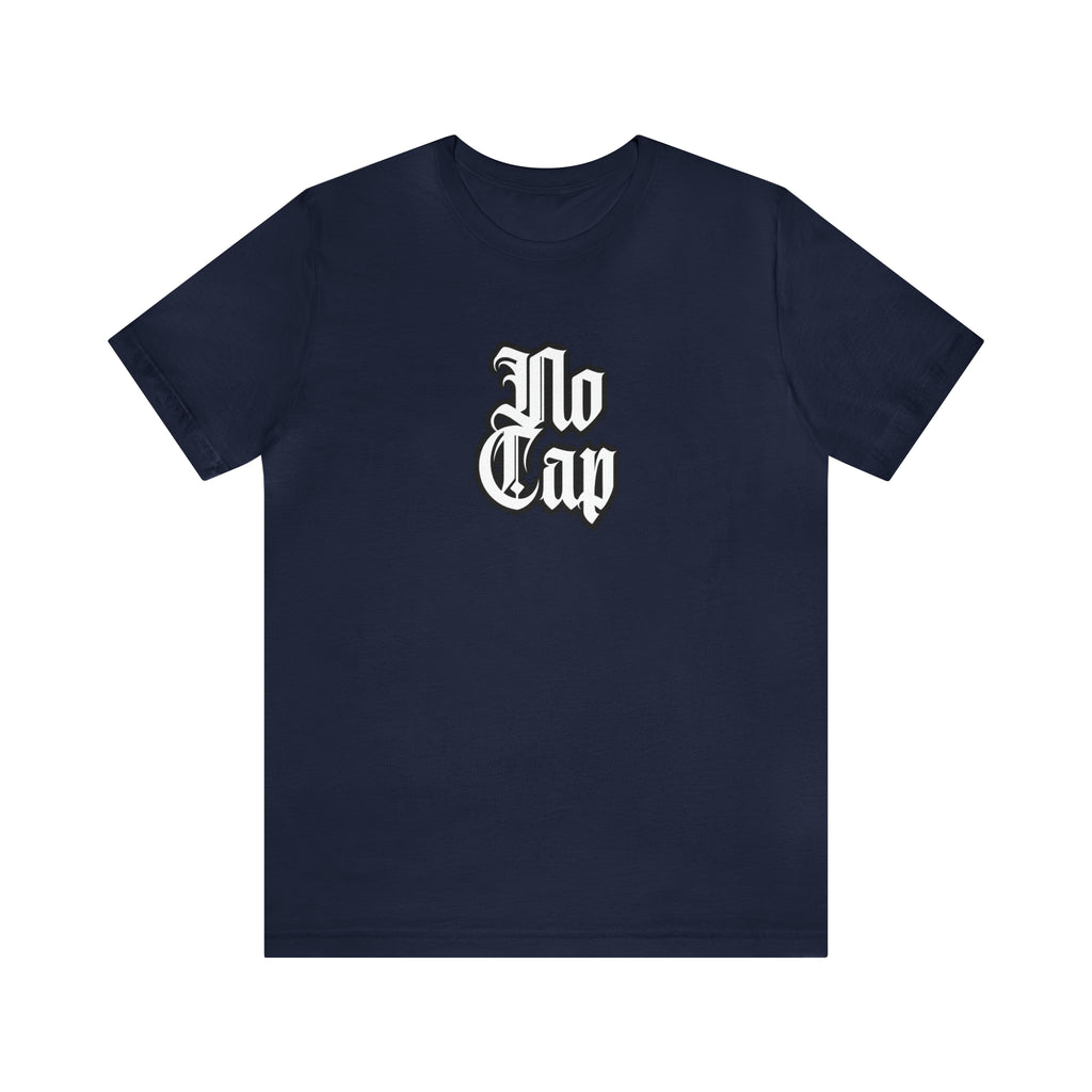 Cap No Cap Shirt | Urban Streetwear Unisex Statement T-Shirt