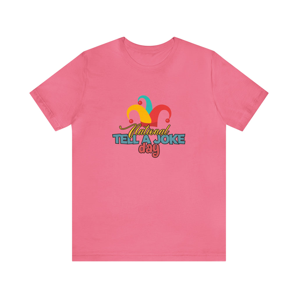 Tell a Joke Day Shirt | National National Joking Prank T-Shirt