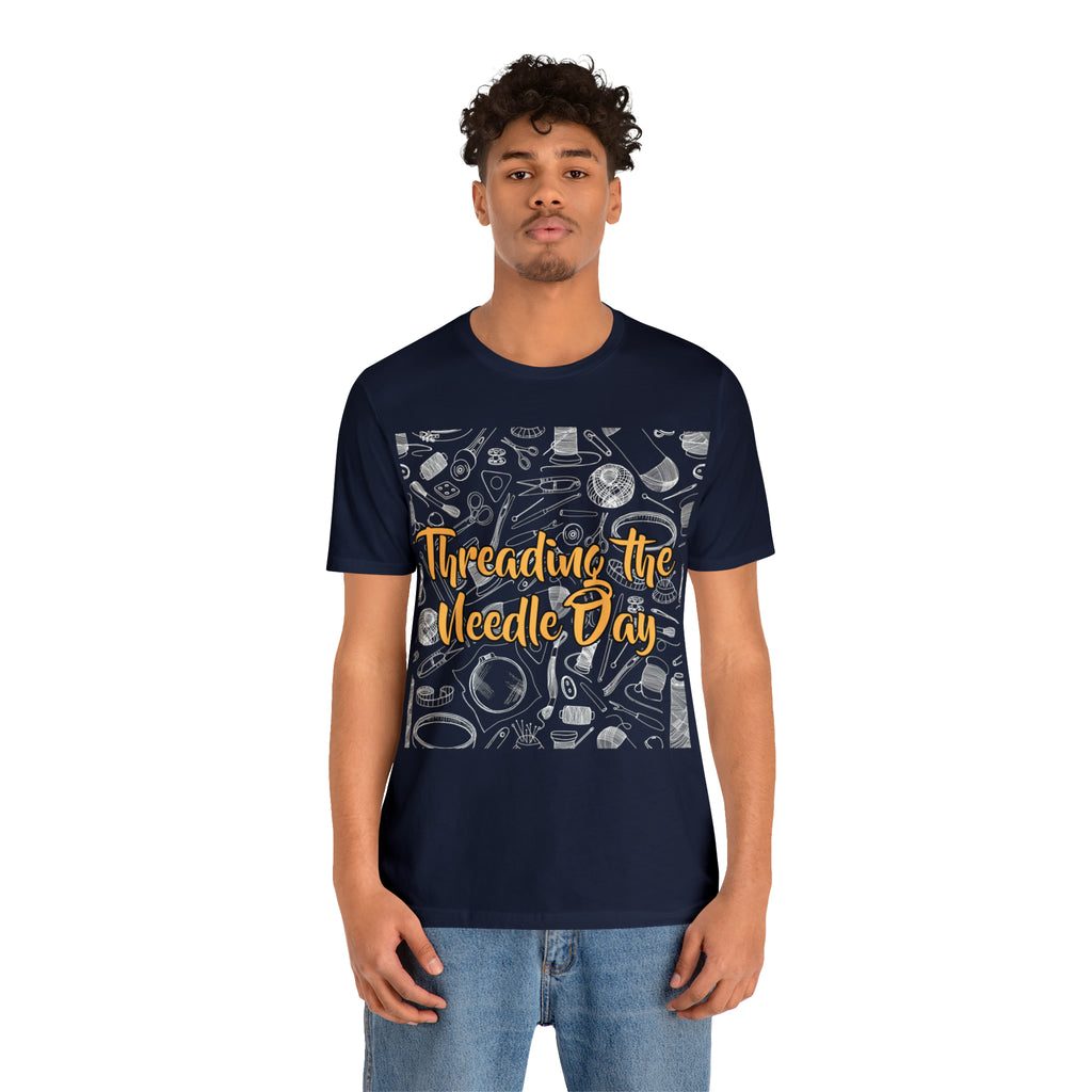 Threading the Needle Day Shirt | Tailor Sewing Unisex T-Shirt