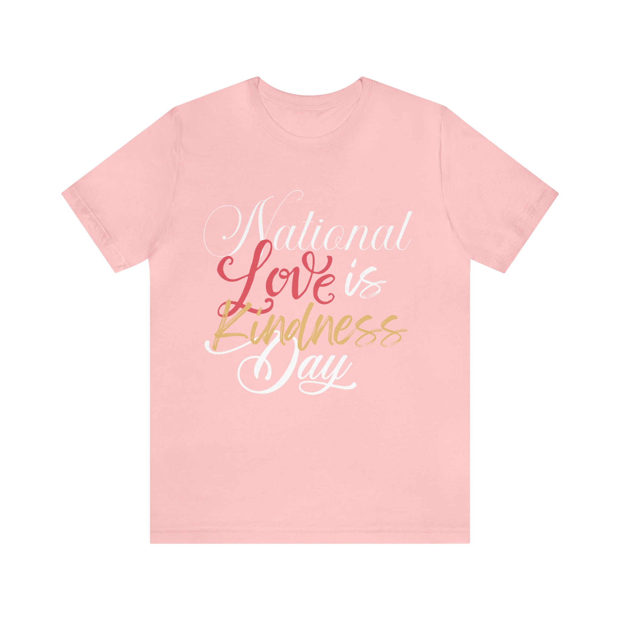 Love is Kind Shirt 2 | International Love is Kind Day Unisex T-Shirt