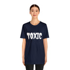 Toxic Bad B*tch Shirt | Funny Toxic Statement T-Shirt