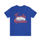 Family Reunion Shirt 2 | Family Love Unisex T-Shirt