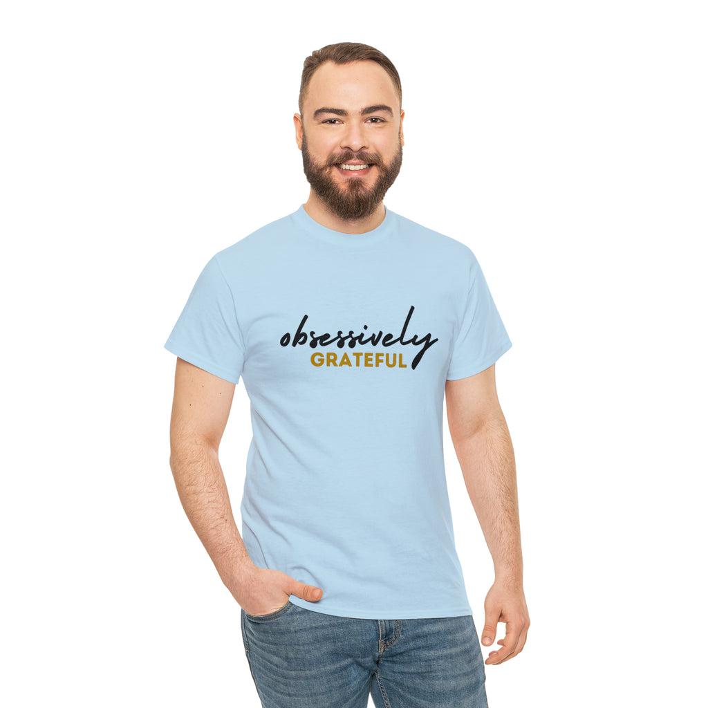 Obsessively Grateful Shirt | Minimalist Unisex T-Shirt