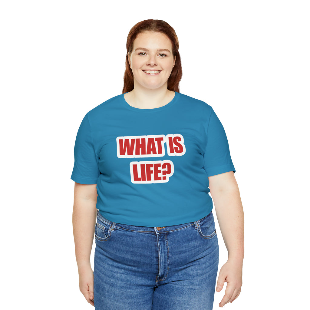 What Is Life? Existential Shirt | Ambiguous Existential Crisis T-Shirt