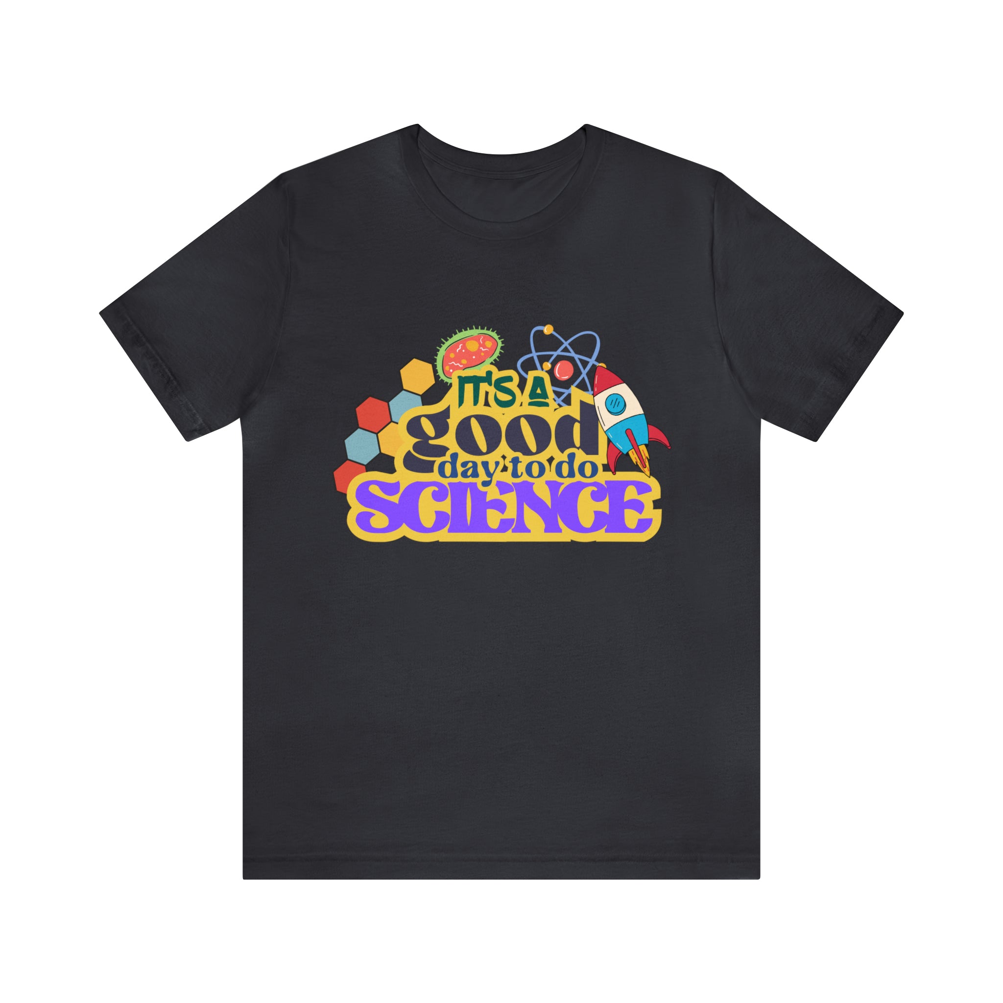 It's a Good Day to Study Science | School Unisex T-Shirt