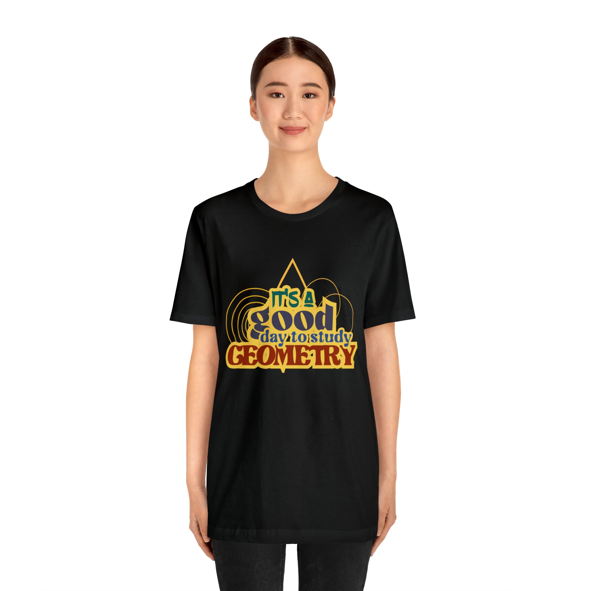 It's a Good Day to Study Geometry | School Unisex T-Shirt