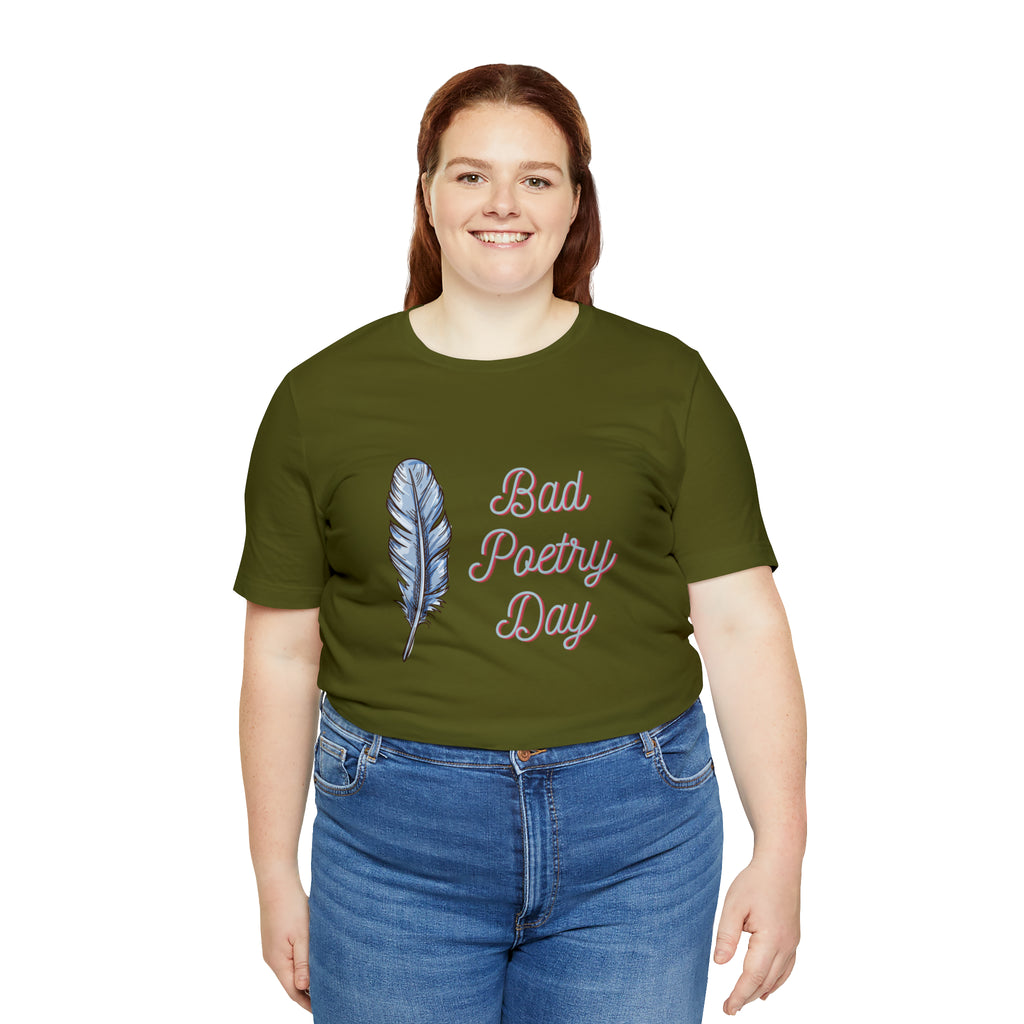Bad Poetry Day Shirt 4 | Poem T-Shirt