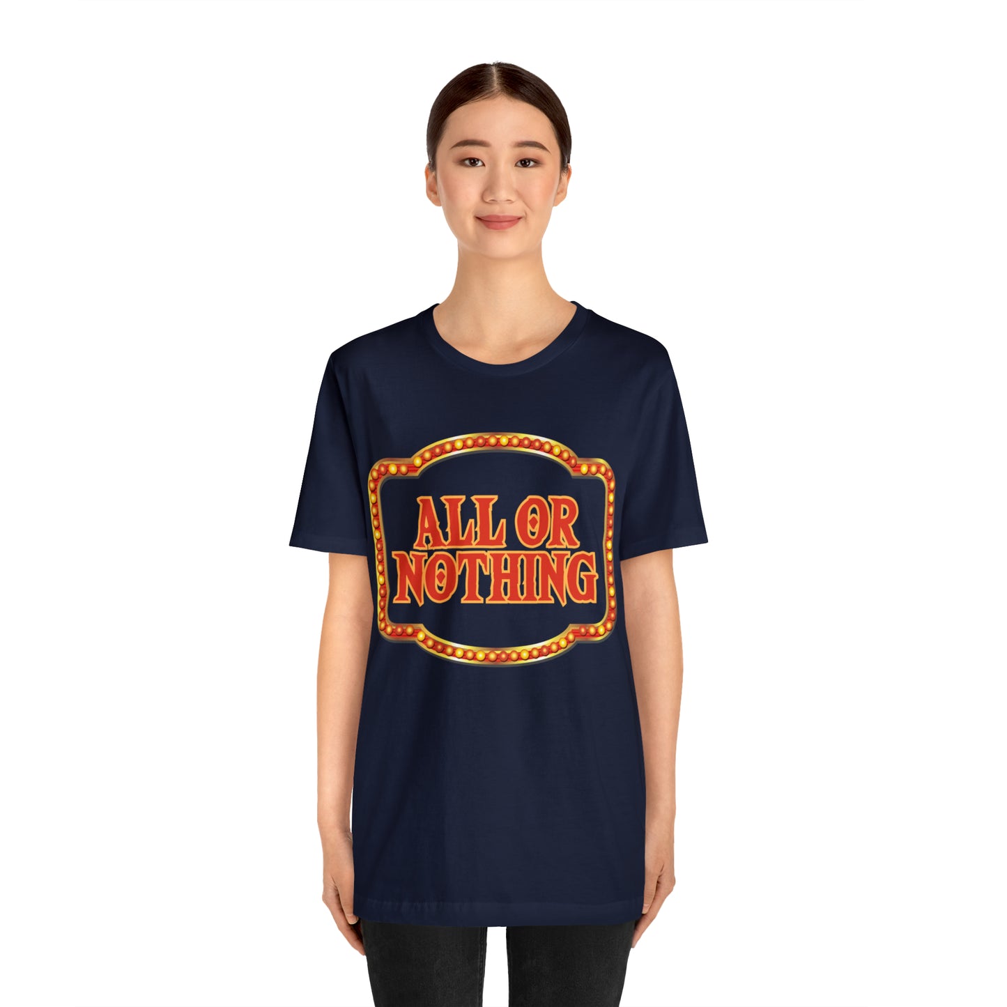 All or Nothing Day Shirt 2 | Poker Casino Unisex T-Shirt