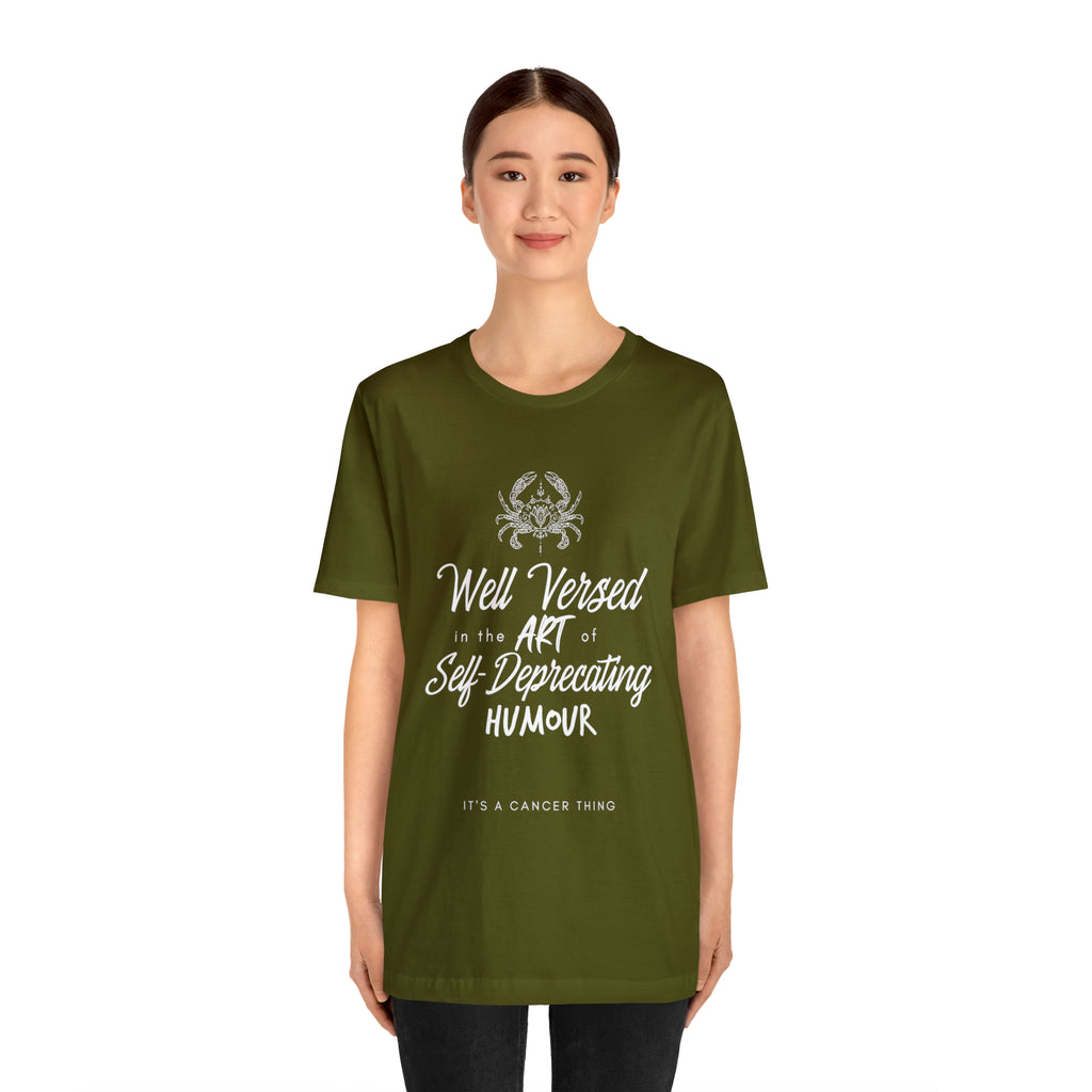 Cancer Zodiac Self-Deprecating Shirt | Zodiac Sign Statement T-Shirt