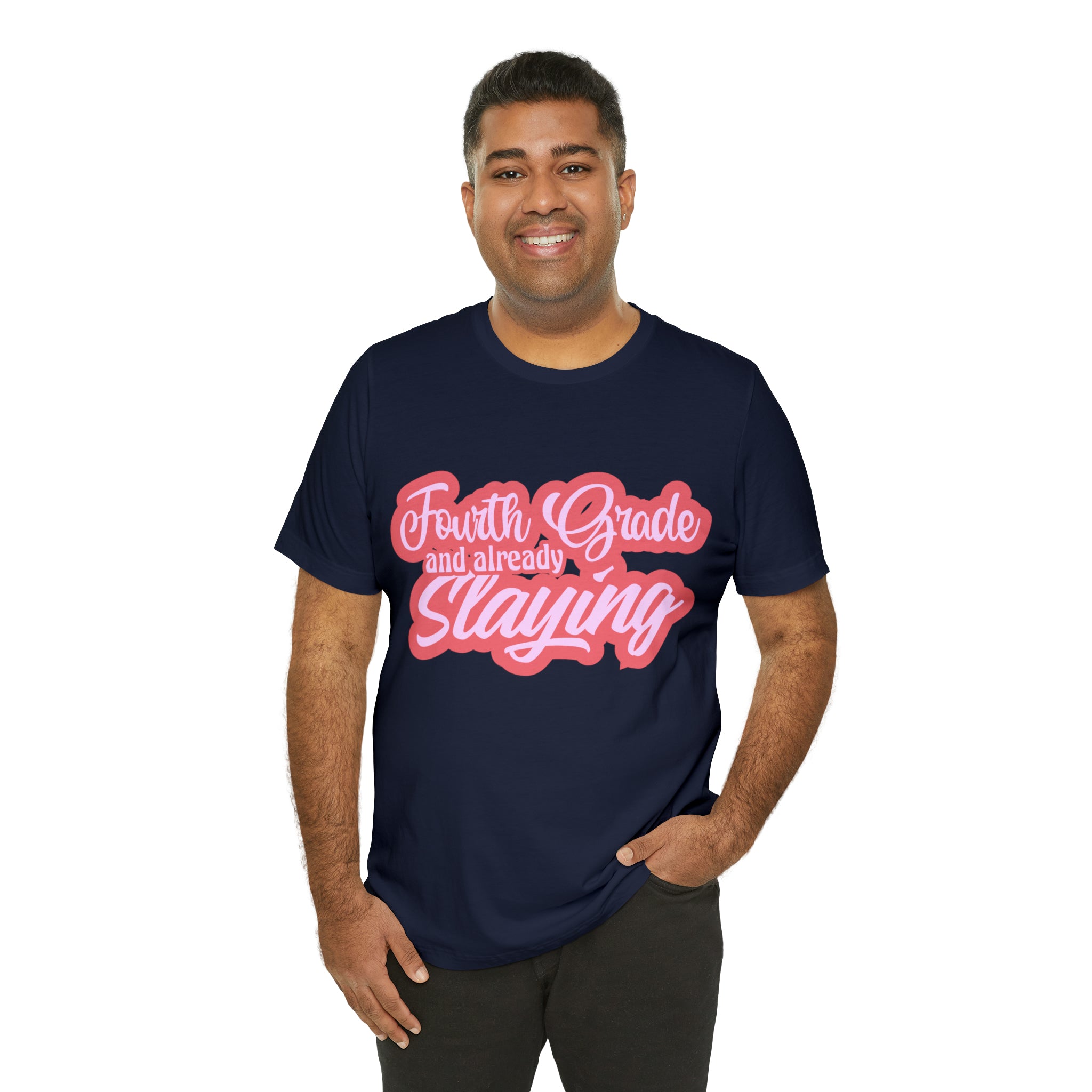Slaying in Fourth Grade Shirt | Pink School Unisex T-Shirt