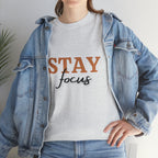 Stay Focus Shirt | Focused and Fabulous Statement Tee
