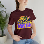 It's a Good Day to do Maths Shirt | School Unisex T-Shirt