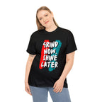 Grind Now, Shine Later Shirt | Hustler In Motion Unisex T-Shirt