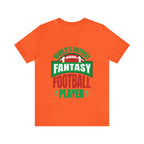 Okayest Fantasy Football Shirt | Funny Fantasy Football Unisex T-Shirt
