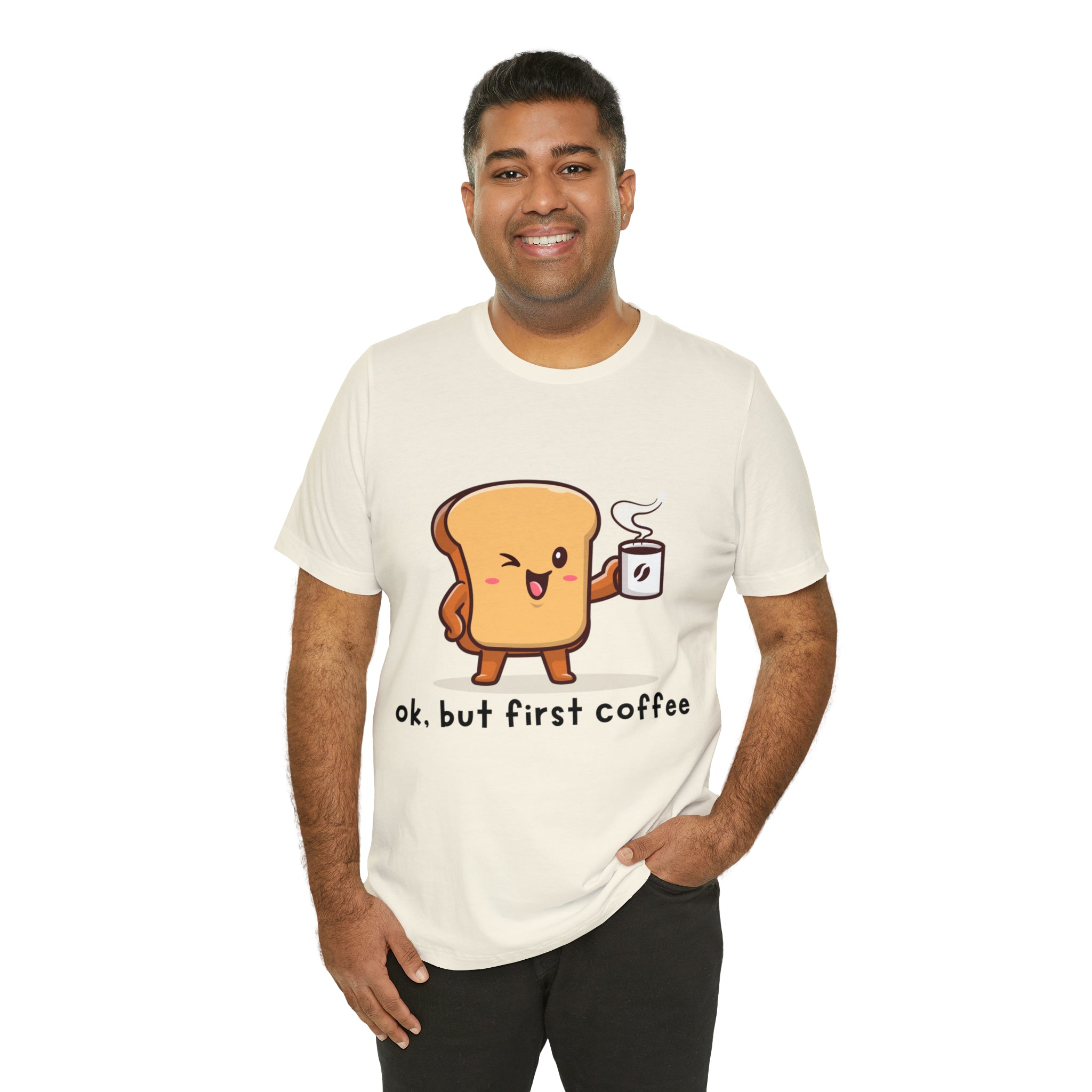 Ok, But First Coffee Shirt | Coffee Lover Unisex T-Shirt