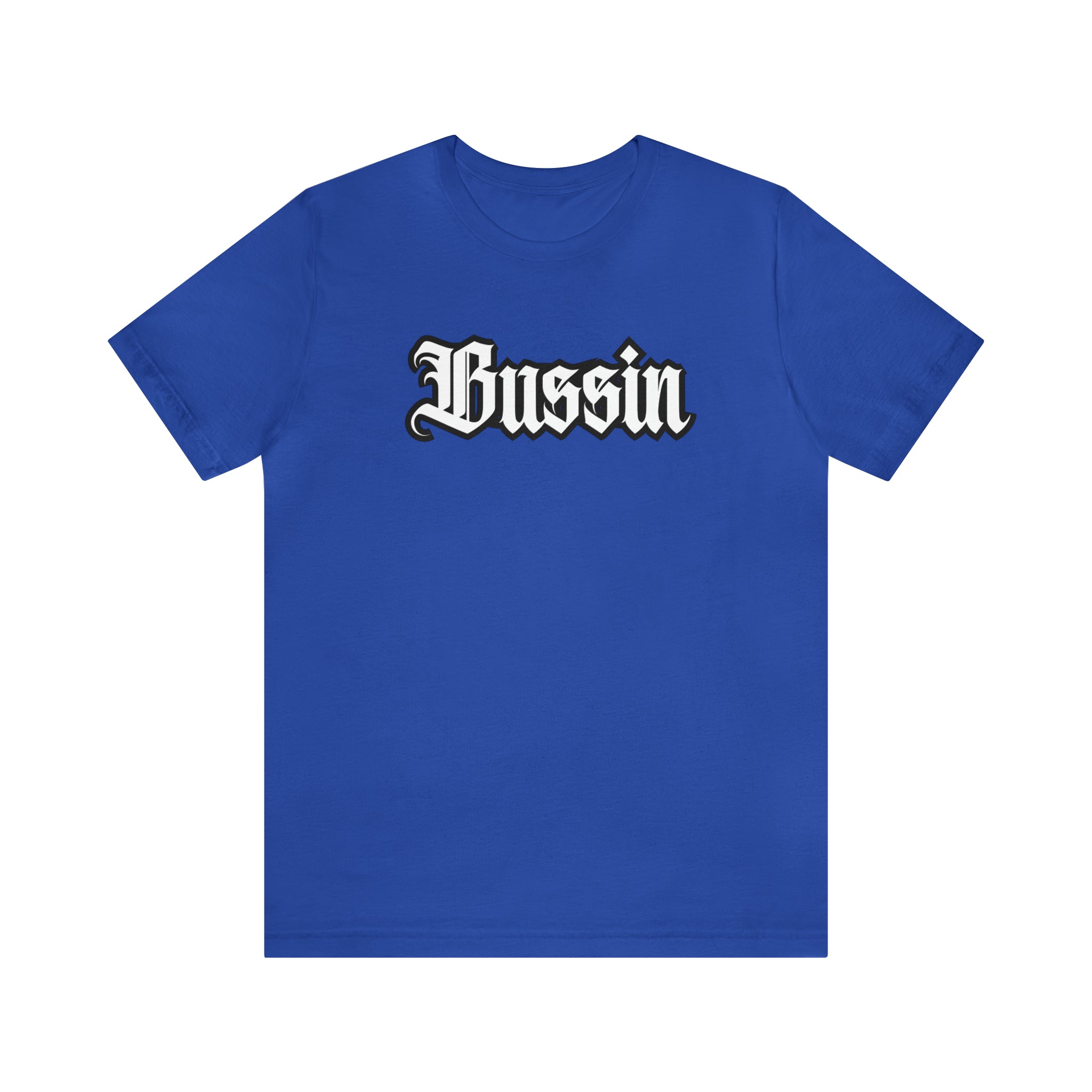 Bussin Street Shirt | Slang Urban Streetwear Unisex T-Shirt